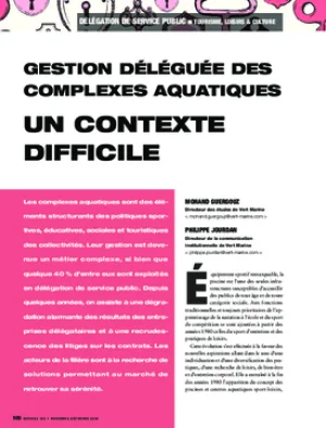 Gestion déléguée des complexes aquatiques. Un contexte difficile