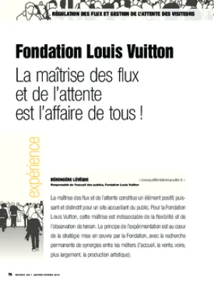 Fondation Louis Vuitton. La maîtrise des flux et de l’attente est l’affaire de tous !