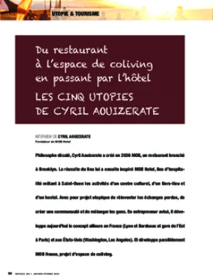 Du restaurant à l’espace de coliving en passant par l’hôtel. Les cinq utopies de Cyril Aouizerate