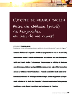 L’utopie de Franck Jaclin. Faire du château (privé) de Kergroadez un lieu de vie ouvert
