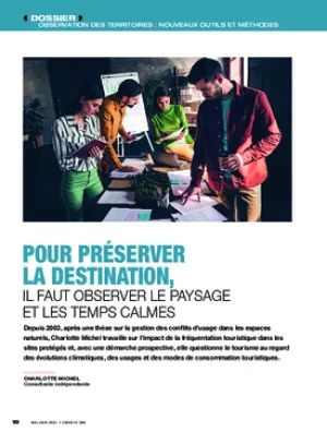 Pour préserver la destination, il faut observer le paysage et les temps calmes
