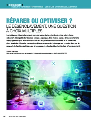 Réparer ou optimiser : le désenclavement, une question à choix multiples