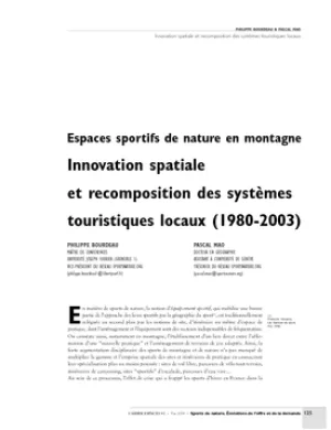 Espaces sportifs de nature en montagne. Innovation spatiale et recomposition des systèmes touristiques locaux (1980-2003
