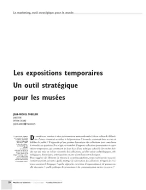 Les expositions temporaires. Un outil stratégique pour les musées