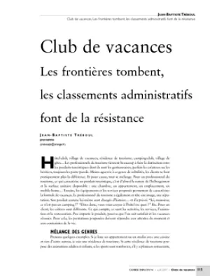 Club de vacances. Les frontières tombent, les classements 
administratifs font de la résistance