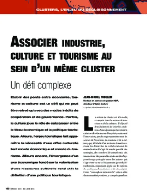 Associer industrie, culture et tourisme au sein d'un même cluster : un défi complexe