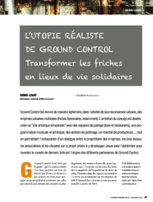 L’utopie réaliste de Ground Control. Transformer les friches en lieux de vie solidaires