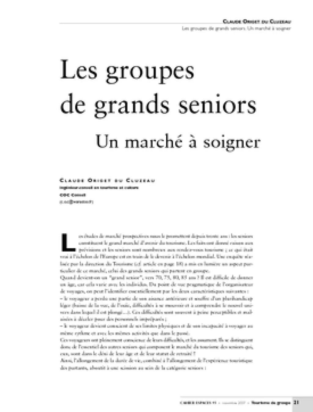 Les groupes de grands seniors. Un marché à soigner