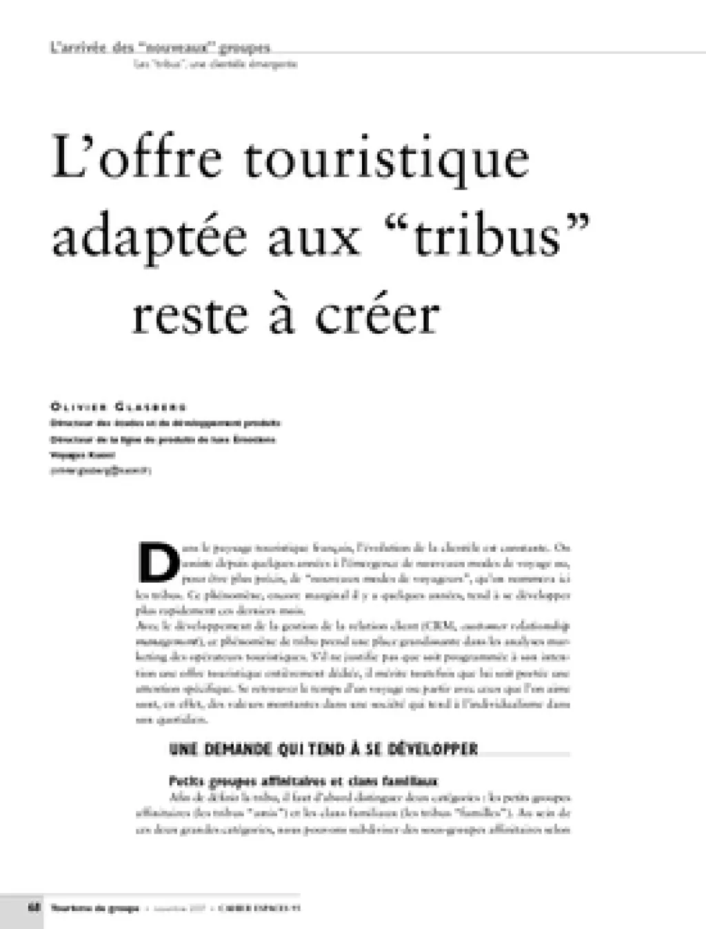 L'offre touristique adaptée aux “tribus” reste à créer